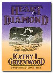 Heart Diamond by Kathy L. Greenwood