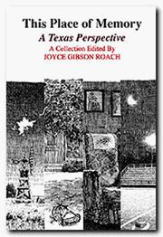 Cover of: This place of memory: a Texas perspective : a collection