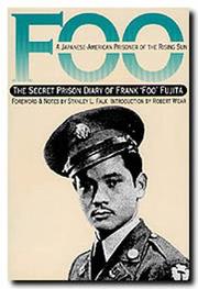 Cover of: Foo, a Japanese-American prisoner of the Rising Sun: the secret prison diary of Frank "Foo" Fujita