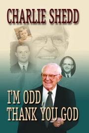I'm odd, thank you God by Charlie W. Shedd
