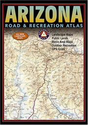 Cover of: Benchmark Arizona Road & Recreation Atlas.