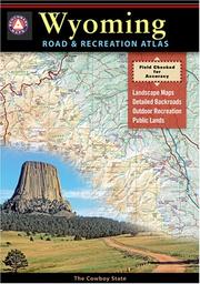 Cover of: Benchmark Wyoming Road and Recreation Atlas