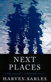 Cover of: Next Places: Seeing Yourself, Seeking Your Future