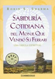 Cover of: Sabiduria Cotidiana Del Monje Que Vendio Su Ferrari (Biblioteca)