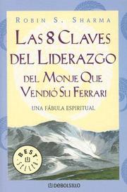 Cover of: 8 Claves Del Liderazgo Del Monje Que Vendio Su Ferrari