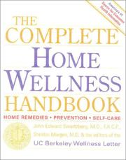 Cover of: The Complete Home Wellness Handbook by John Edward Swartzberg, John Edward Swartzberg