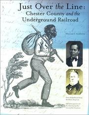 Cover of: Just over the line: Chester County and the underground railroad