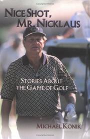 Cover of: Nice Shot, Mr. Nicklaus : Stories About the Game of Golf