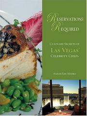 Cover of: Reservations Required: Culinary Secrets Of Las Vegas' Celebrity Chefs (Reservations Required)