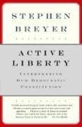 Cover of: Active Liberty: Interpreting Our Democratic Constitution
