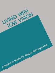 Cover of: Living With Low Vision by Resources for Rehabilitation