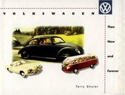 Cover of: Volkswagen: Then, Now and Forever