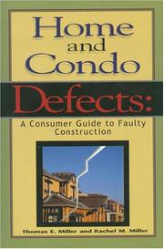 Cover of: Home and condo defects: a consumer guide to faulty construction