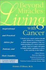 Cover of: Beyond Miracles: Living With Cancer : Inspirational and Practical Advice for Patients and Their Families