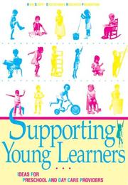 Cover of: Supporting young learners: ideas for preschool and day care providers