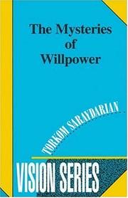 Cover of: The mysteries of willpower by Torkom Saraydarian