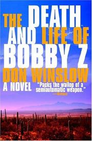 Cover of: The Death and Life of Bobby Z by Don Winslow