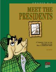 Cover of: Researching American Presidents: A Thematic Unit of the Research in the Real Classroom Series (Primary Level