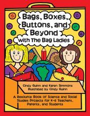 Cover of: Bags, Boxes, Buttons, and Beyond with the Bag Ladies: A Resource Book of Science and Social Studies Projects for K-6 Teachers, Parents, and Students