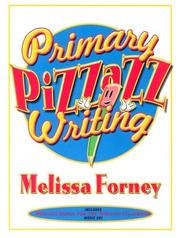 Cover of: Primary pizzazz writing by Melissa Forney