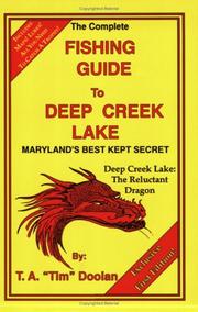 The complete fishing guide to Deep Creek Lake by T. A. Doolan