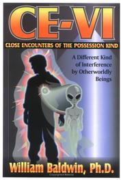 Cover of: CE-VI: Close Encounters of the Possession Kind--A Different Kind of Interference of Otherworldly Beings