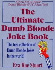 Cover of: The ultimate dumb blonde joke book by Eva Rae Stuart