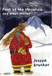 Cover of: Foot of the mountain and other stories by Joseph Bruchac