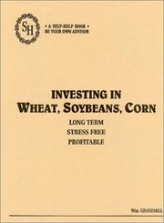 Cover of: Investing in Wheat, Soybeans, and Corn by William Grandmill