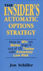 Cover of: The Insider's Automatic Options Strategy by Jon Schiller, Jon Schiller