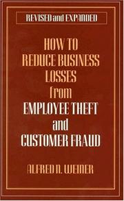 Cover of: How to reduce business losses from employee theft and customer fraud