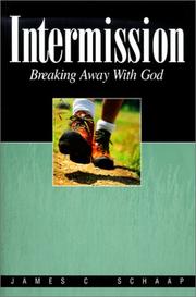 Cover of: Intermission: breaking away with God