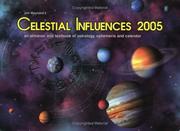 Celestial Influences 2005 by Jim Maynard