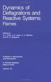 Dynamics of deflagrations and reactive systems by International Colloquium on Dynamics of Explosions and Reactive Systems (12th 1989 Ann Arbor, Mich.), A. L. Kuhl, J. C. Leyer, A. A. Borisov