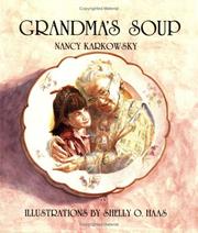 Cover of: Grandma's soup by Nancy Faye Karkowsky
