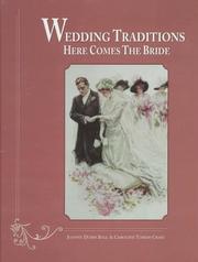 Cover of: Wedding traditions: here comes the bride