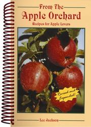 Cover of: From the Apple Orchard - Recipes for Apple Lovers | Lee Jackson