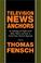 Cover of: Television News Anchors