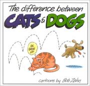 Cover of: The difference between cats & dogs by Bob Zahn