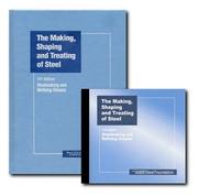 Cover of: The Making, Shaping and Treating of Steel (Steel Making and Refining) (Book and CD-ROM)