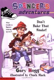 Cover of: Spencer's Adventures -- Don't Bake That Snake