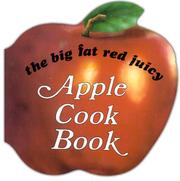 Big Fat Red Juicy Apple Cookbook by Judith Bosley