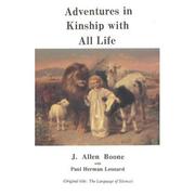 Cover of: Adventures in kinship with all life by J. Allen Boone
