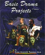 Cover of: Basic Drama Projects by Fran Averett Tanner, Fran A. Tanner