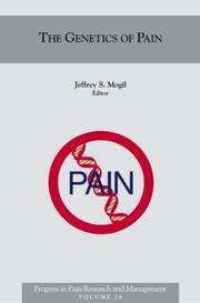 The Genetics of Pain (Progress in Pain Research and Management, V. 28) by Jeffrey S., Ph.D. Mogil