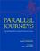 Cover of: Parallel Journeys