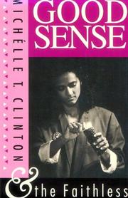 Cover of: Good Sense and the Faithless by Michelle T. Clinton