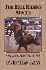 Cover of: The bull rider's advice: new and selected poems