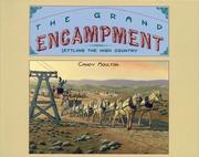 The grand Encampment by Candy Vyvey Moulton