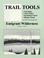 Cover of: Trail tools.